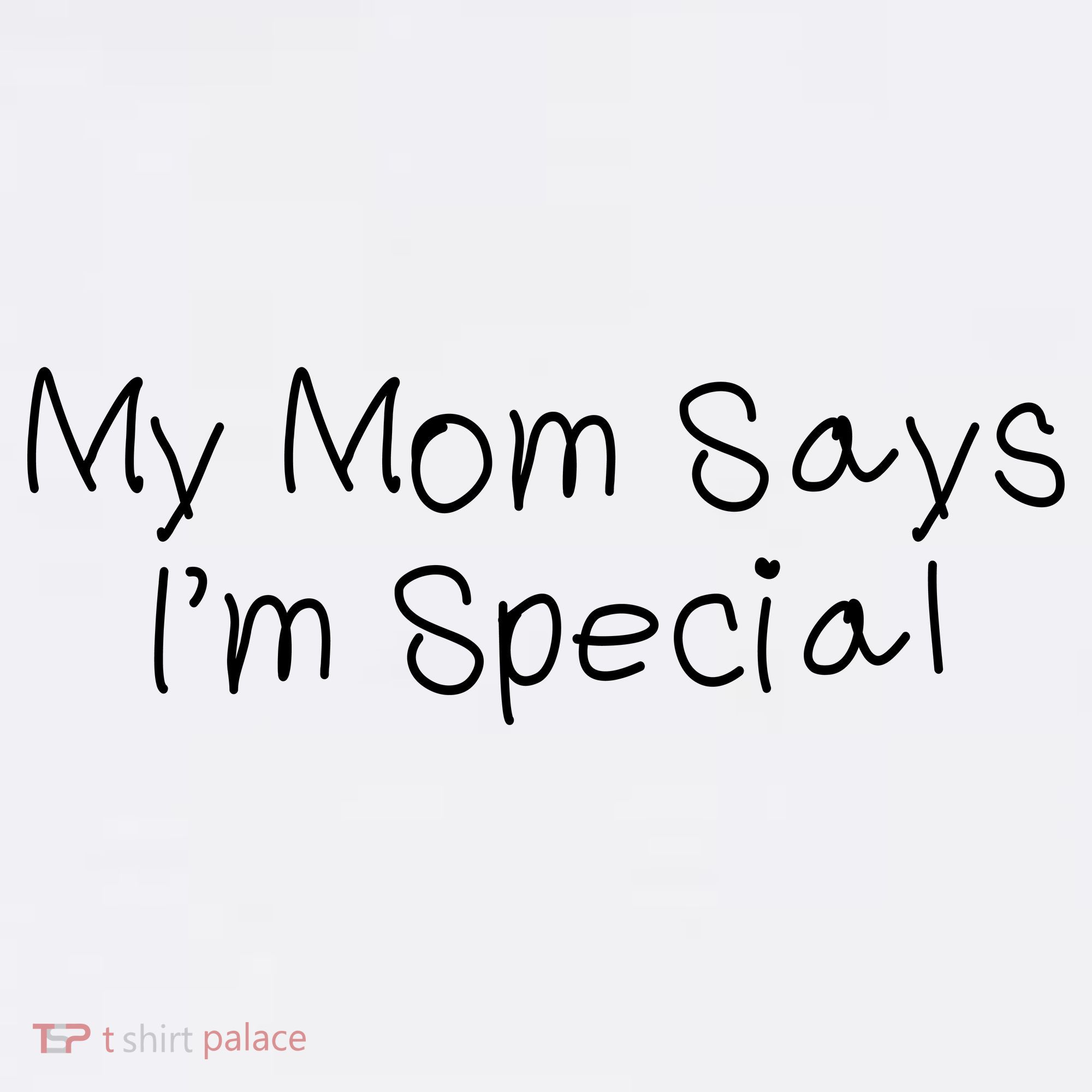 My Mom Says I'm Special  Comfort Colors Garment-Dyed Hooded Sweatshirt