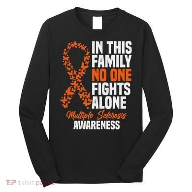 Ms Multiple Sclerosis Awareness Orange Ribbon Gift Long Sleeve Shirt