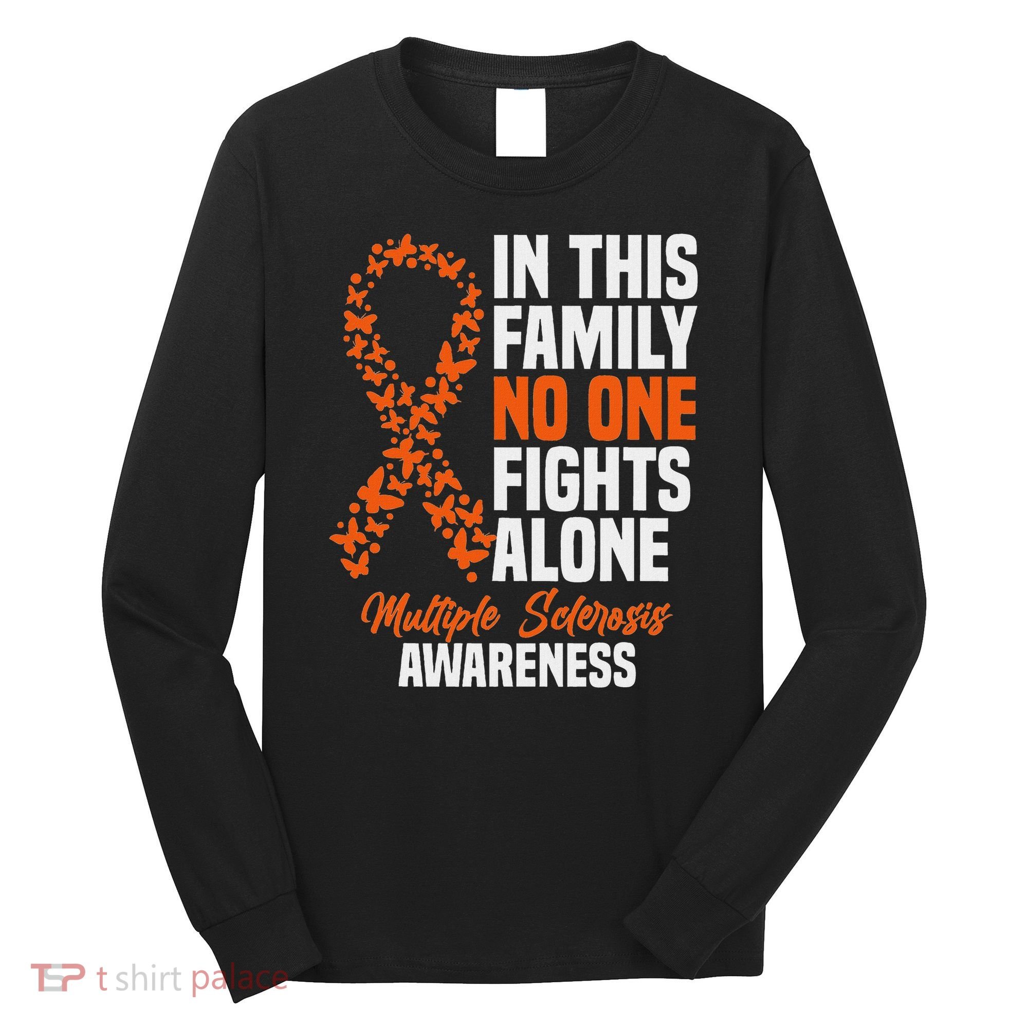 Ms Multiple Sclerosis Awareness Orange Ribbon Gift Long Sleeve Shirt