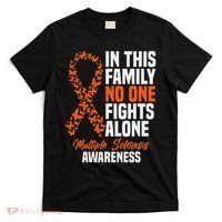 Ms Multiple Sclerosis Awareness Orange Ribbon Gift T-Shirt thumb 0