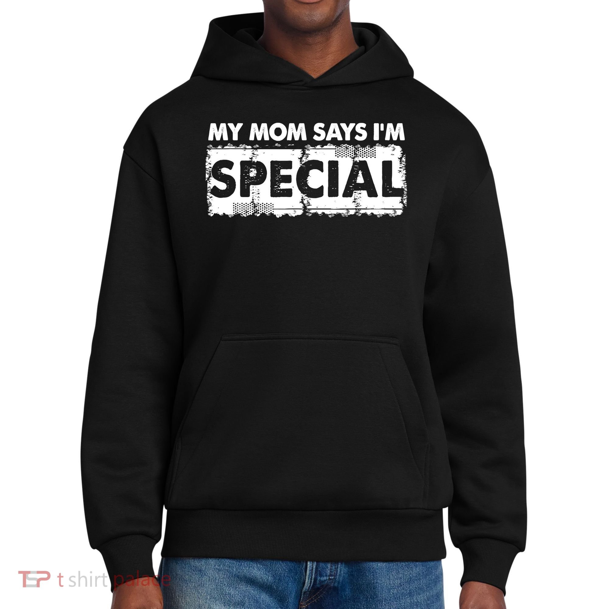 My Mom Says IM Special District V.I.T. Heavyweight Hoodie