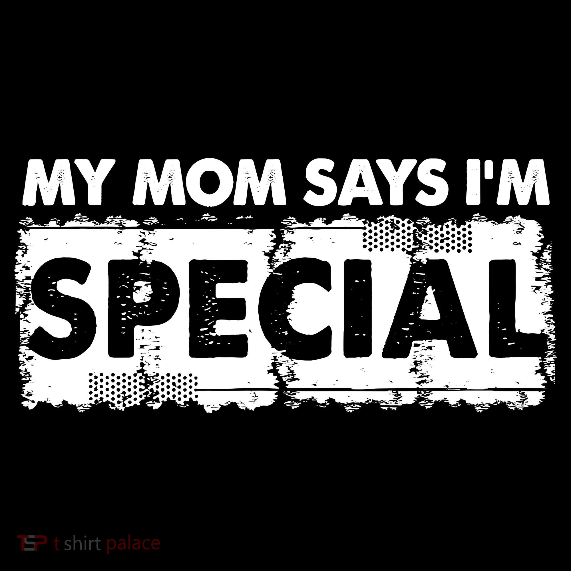 My Mom Says IM Special Women's Tank Top
