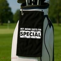 My Mom Says IM Special Golf Towel thumb 2