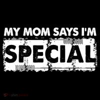 My Mom Says IM Special Toddler T-Shirt thumb 4