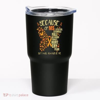 MS Multiple Sclerosis Tumbler