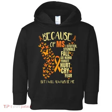 MS Multiple Sclerosis Toddler Hoodie
