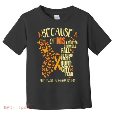 MS Multiple Sclerosis Toddler T-Shirt