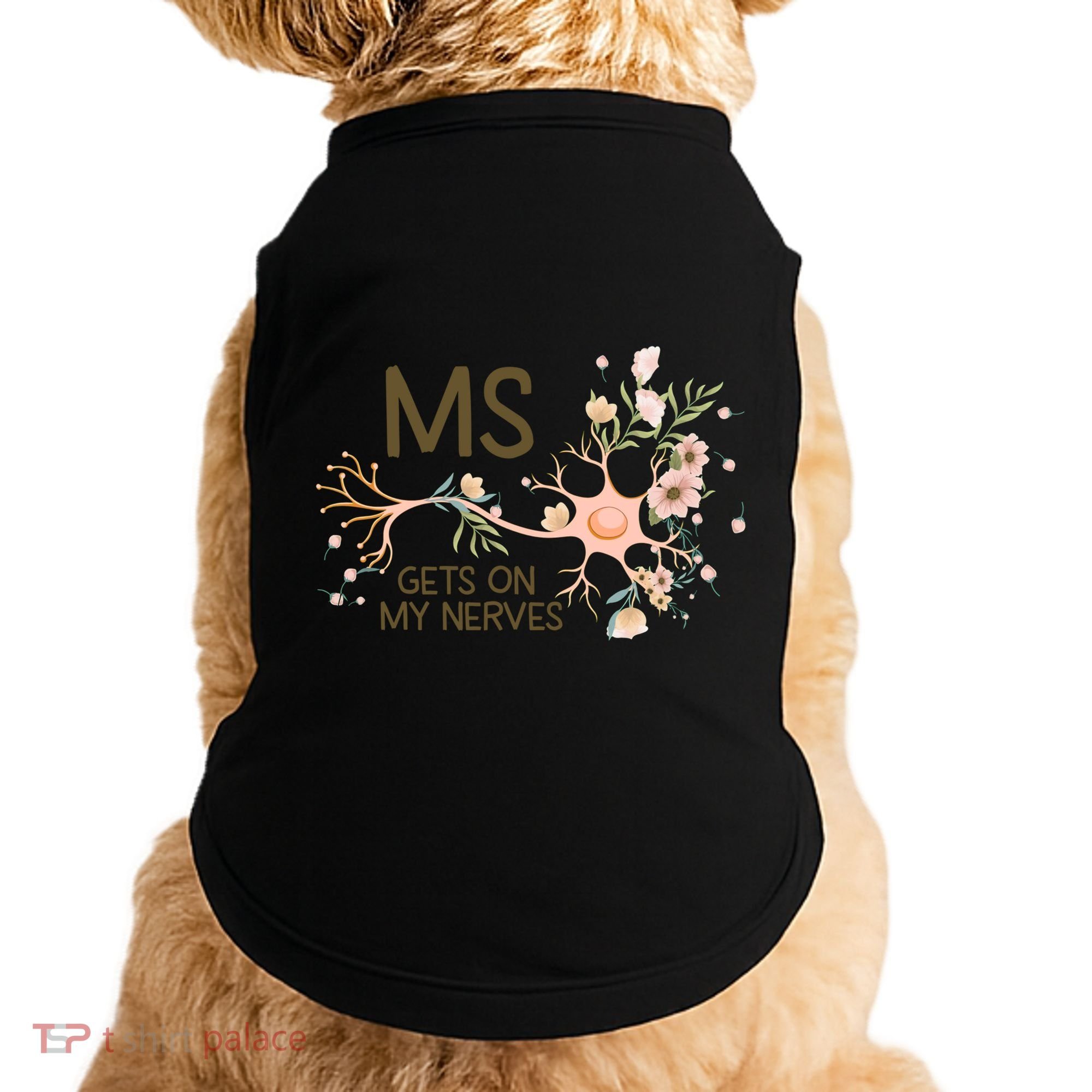 Ms Multiple Sclerosis Gets On My Nerves Orange Ribbon Gift Doggie Tank