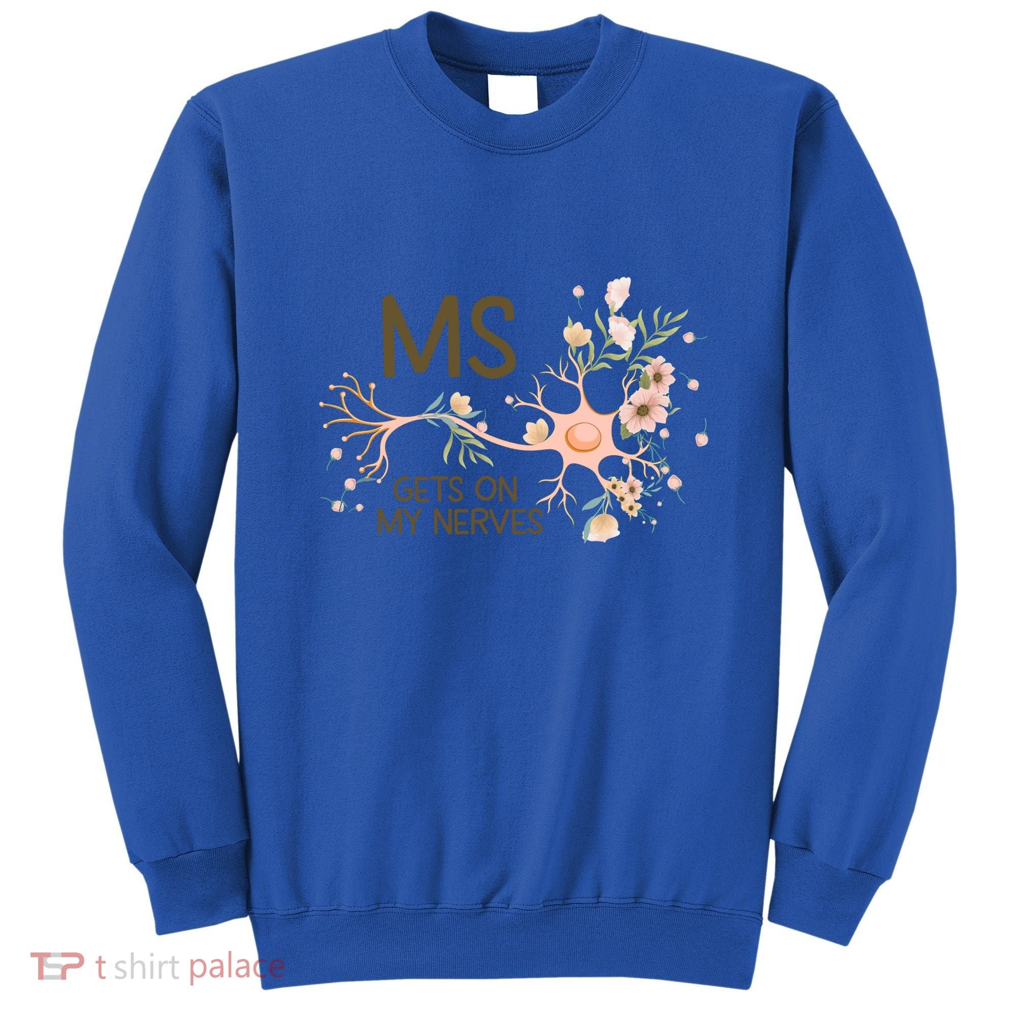 Ms Multiple Sclerosis Gets On My Nerves Orange Ribbon Gift Sweatshirt