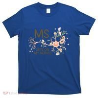 Ms Multiple Sclerosis Gets On My Nerves Orange Ribbon Gift T-Shirt thumb 0