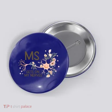 Ms Multiple Sclerosis Gets On My Nerves Orange Ribbon Gift Button