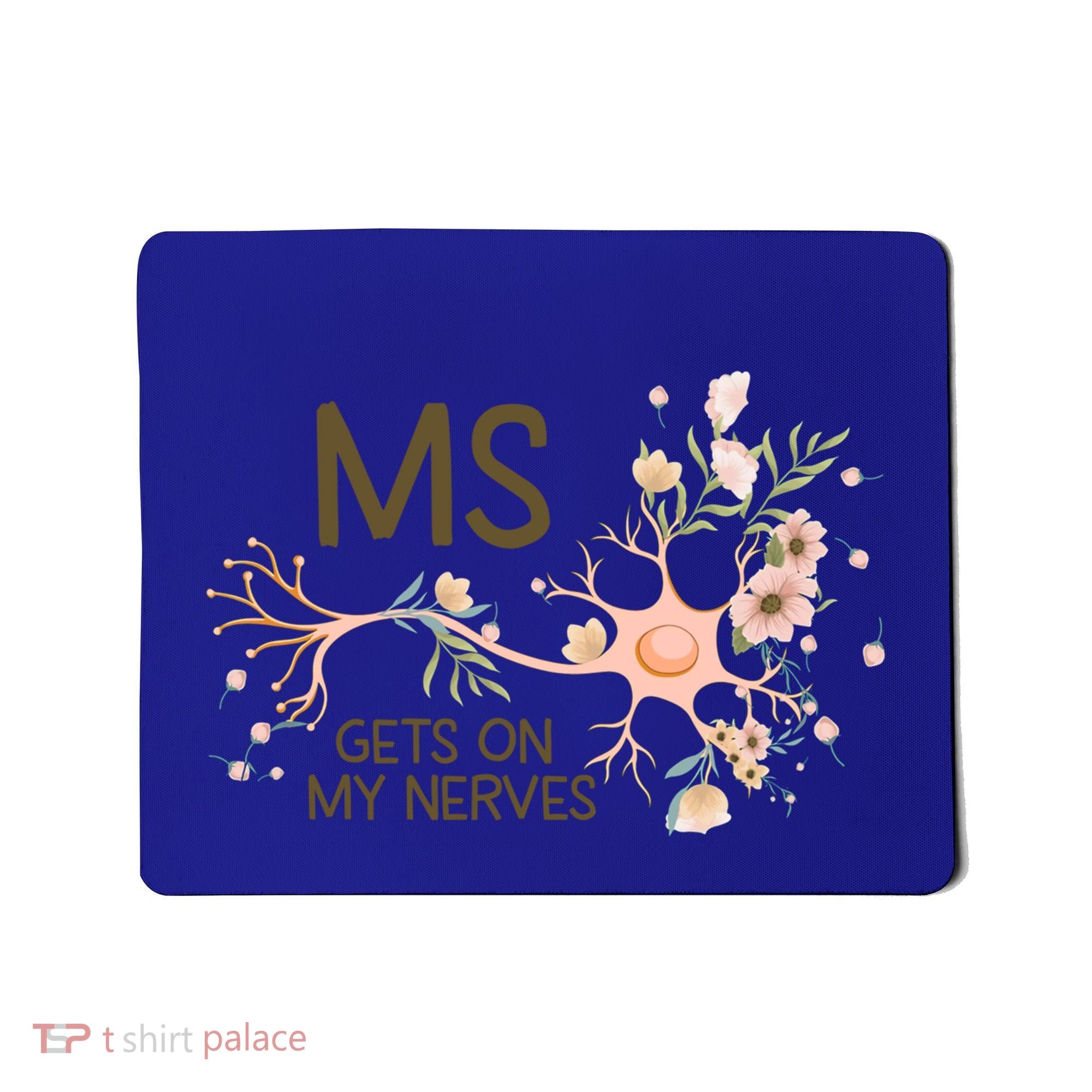 Ms Multiple Sclerosis Gets On My Nerves Orange Ribbon Gift Mousepad