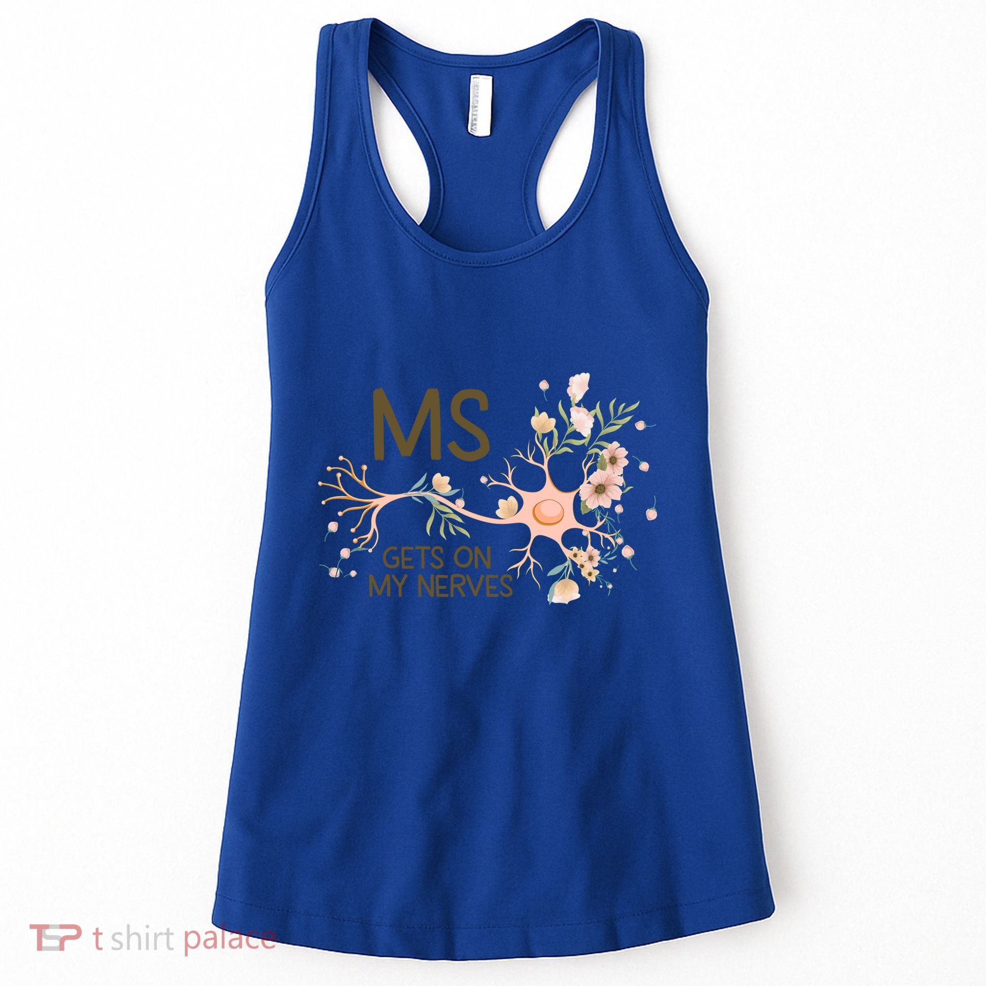 Ms Multiple Sclerosis Gets On My Nerves Orange Ribbon Gift Women's Tank Top