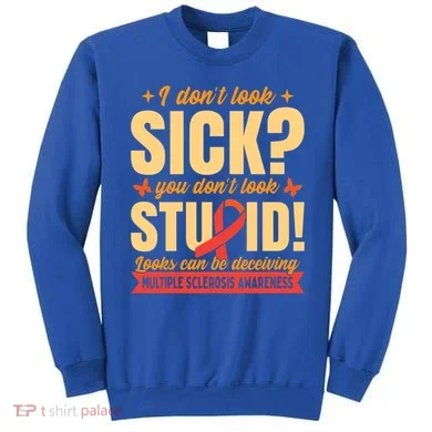 Ms Multiple Sclerosis Awareness Funny Gift Sweatshirt