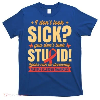 Ms Multiple Sclerosis Awareness Funny Gift T-Shirt