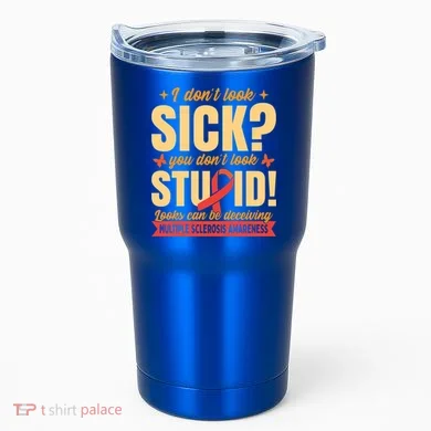 Ms Multiple Sclerosis Awareness Funny Gift Tumbler
