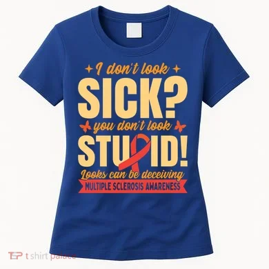 Ms Multiple Sclerosis Awareness Funny Gift Women's T-Shirt