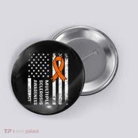 MS Multiple Sclerosis Awareness Orange Ribbon Button thumb 0