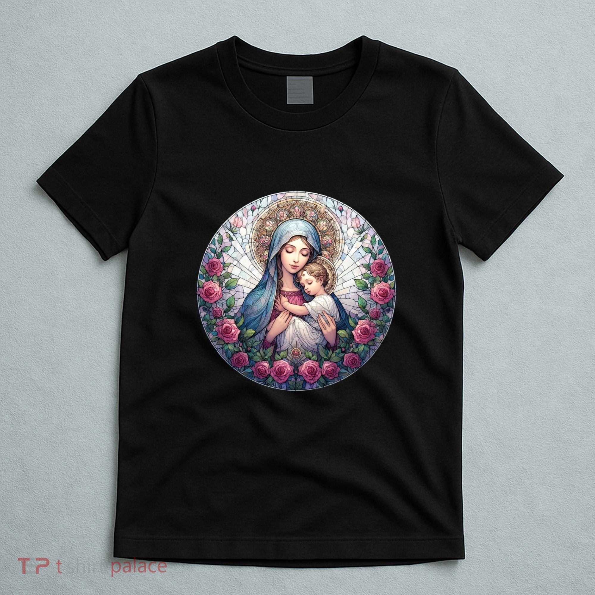 Mother Mary Stained Glass Collection: Roses Mary And Jesus Catholic Christian T-Shirt