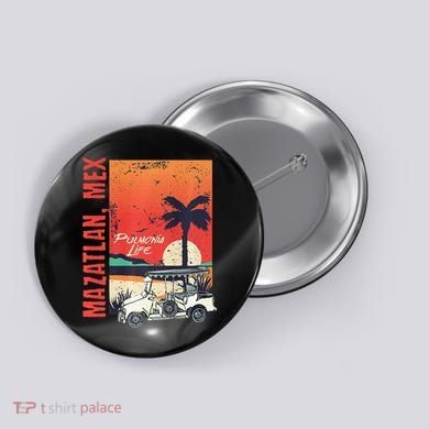 Mazatlan Mexico Sinaloa Pulmonia Vacation Cruise Souvenir Button
