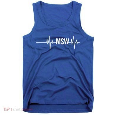 Msw Masters Social Worker Funny Gift Social Work Month Funny Gift Tank Top