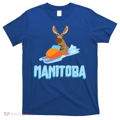 Manitoba Moose Snowmobile Sled Gift For Riders Great Gift T-Shirt