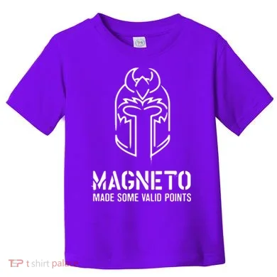 Magneto Made Some Valid Points Toddler T-Shirt
