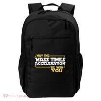 May Mass Times Acceleration Be With You Science Backpack thumb 0