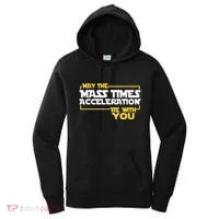 May Mass Times Acceleration Be With You Science Women's Hoodie thumb 0