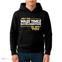 May Mass Times Acceleration Be With You Science Kids Hoodie thumb 4