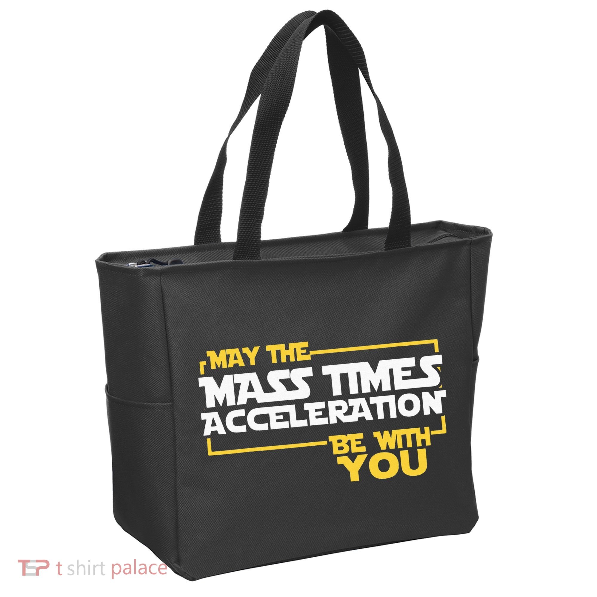 May Mass Times Acceleration Be With You Science Tote Bag