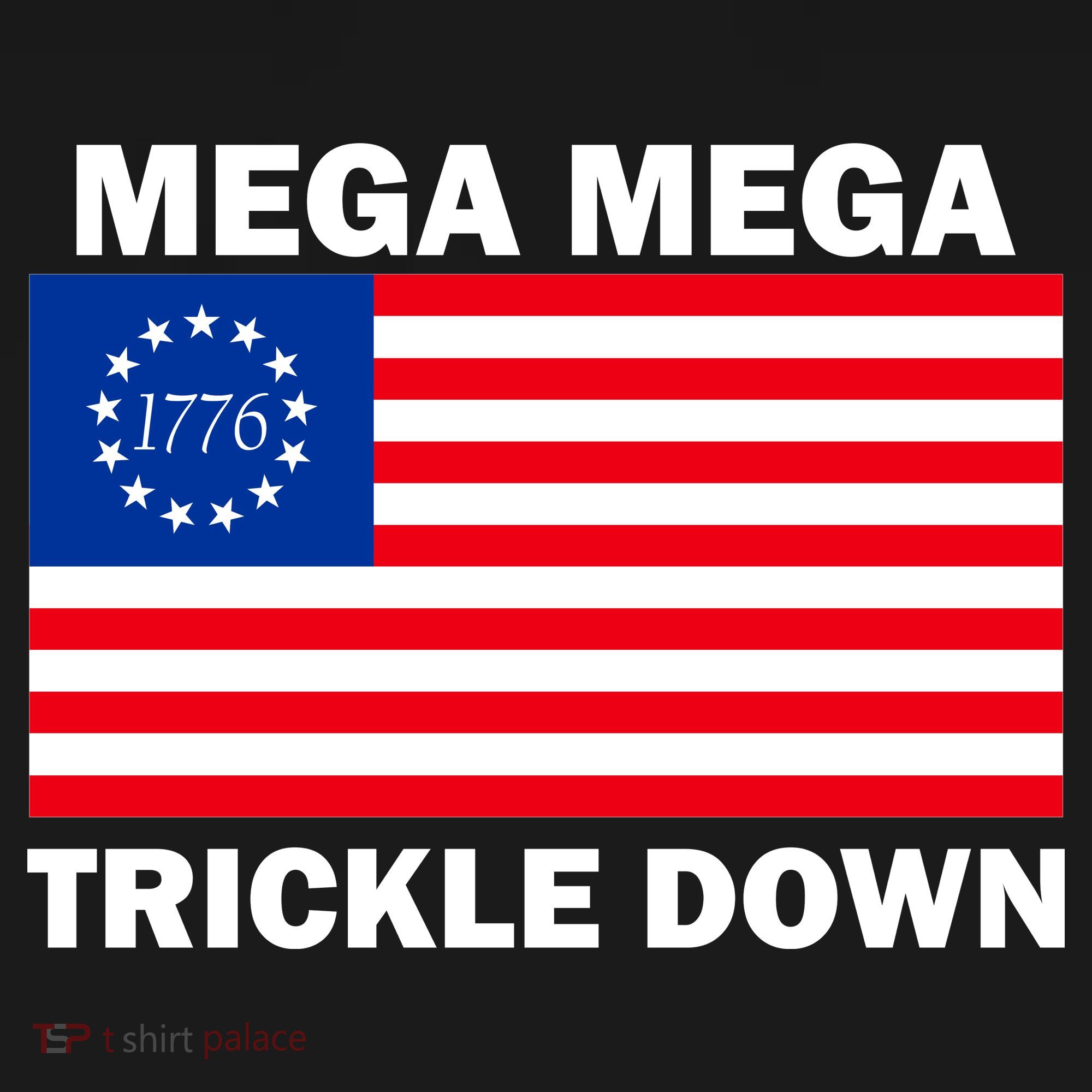 Mega Mega Trickle Down USA 1776 Flag Patriot Backpack