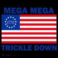 Mega Mega Trickle Down USA 1776 Flag Patriot Coffee Mug thumb 5