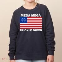 Mega Mega Trickle Down USA 1776 Flag Patriot Women's Sweatshirt thumb 0