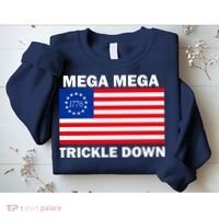 Mega Mega Trickle Down USA 1776 Flag Patriot Sweatshirt thumb 2