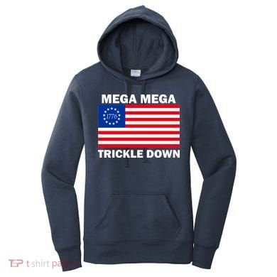 Mega Mega Trickle Down USA 1776 Flag Patriot Women's Hoodie