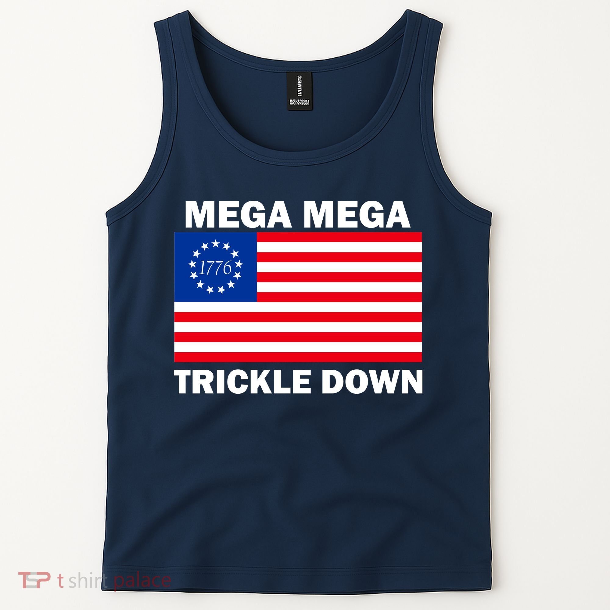 Mega Mega Trickle Down USA 1776 Flag Patriot Tank Top