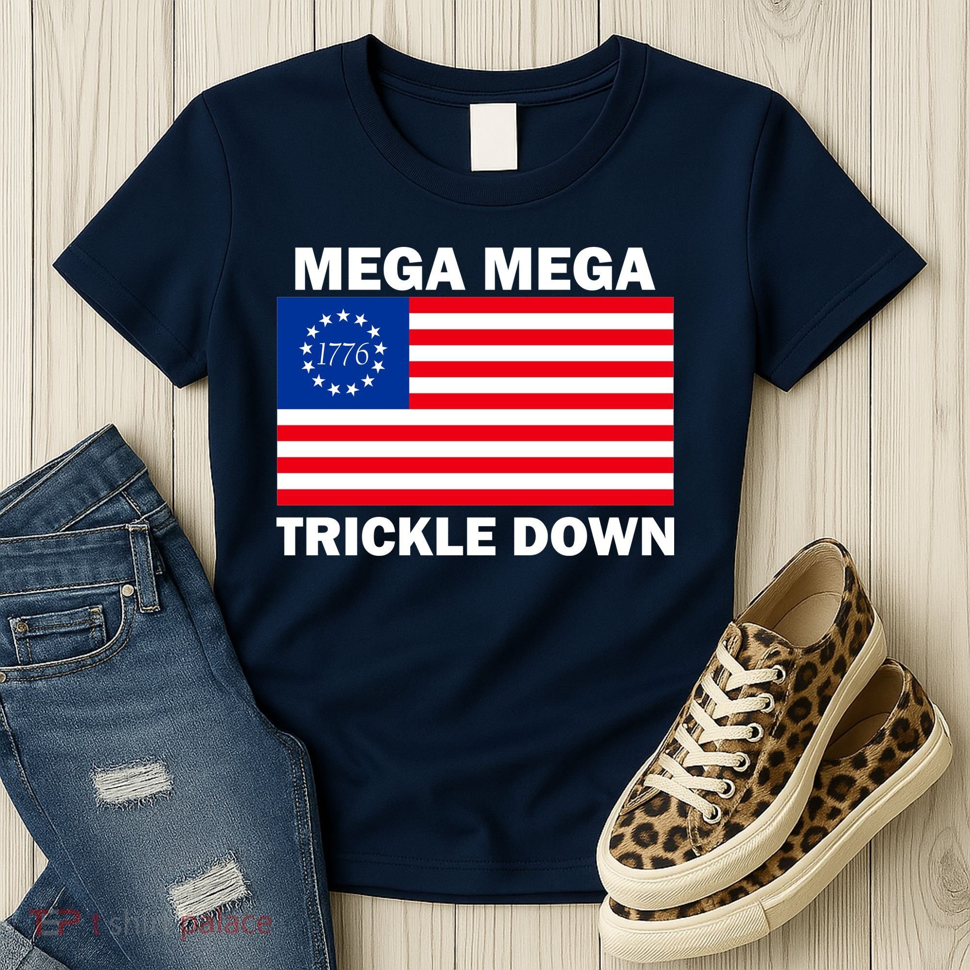 Mega Mega Trickle Down USA 1776 Flag Patriot Women's T-Shirt