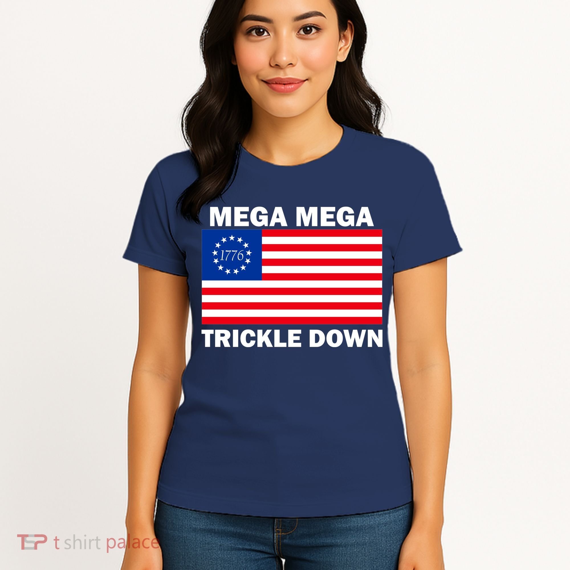 Mega Mega Trickle Down USA 1776 Flag Patriot Women's T-Shirt