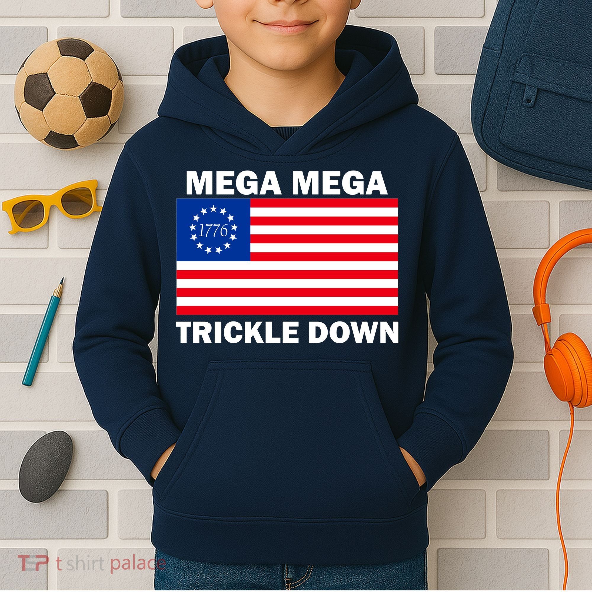 Mega Mega Trickle Down USA 1776 Flag Patriot Kids Hoodie