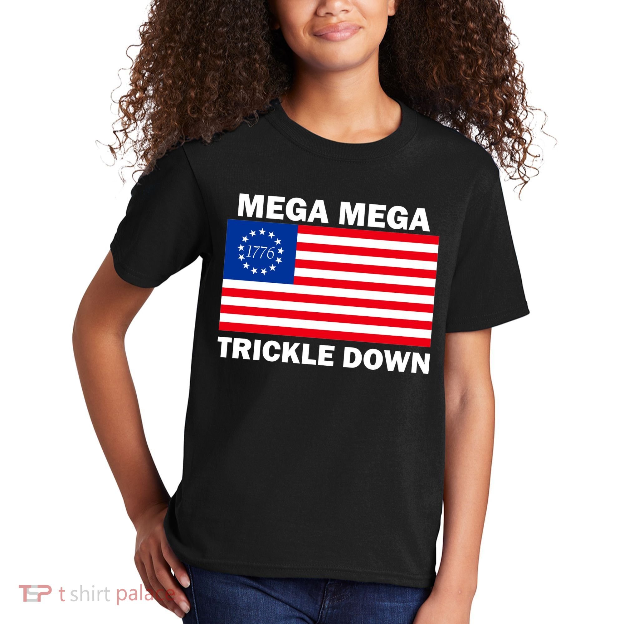 Mega Mega Trickle Down USA 1776 Flag Patriot Kids T-Shirt