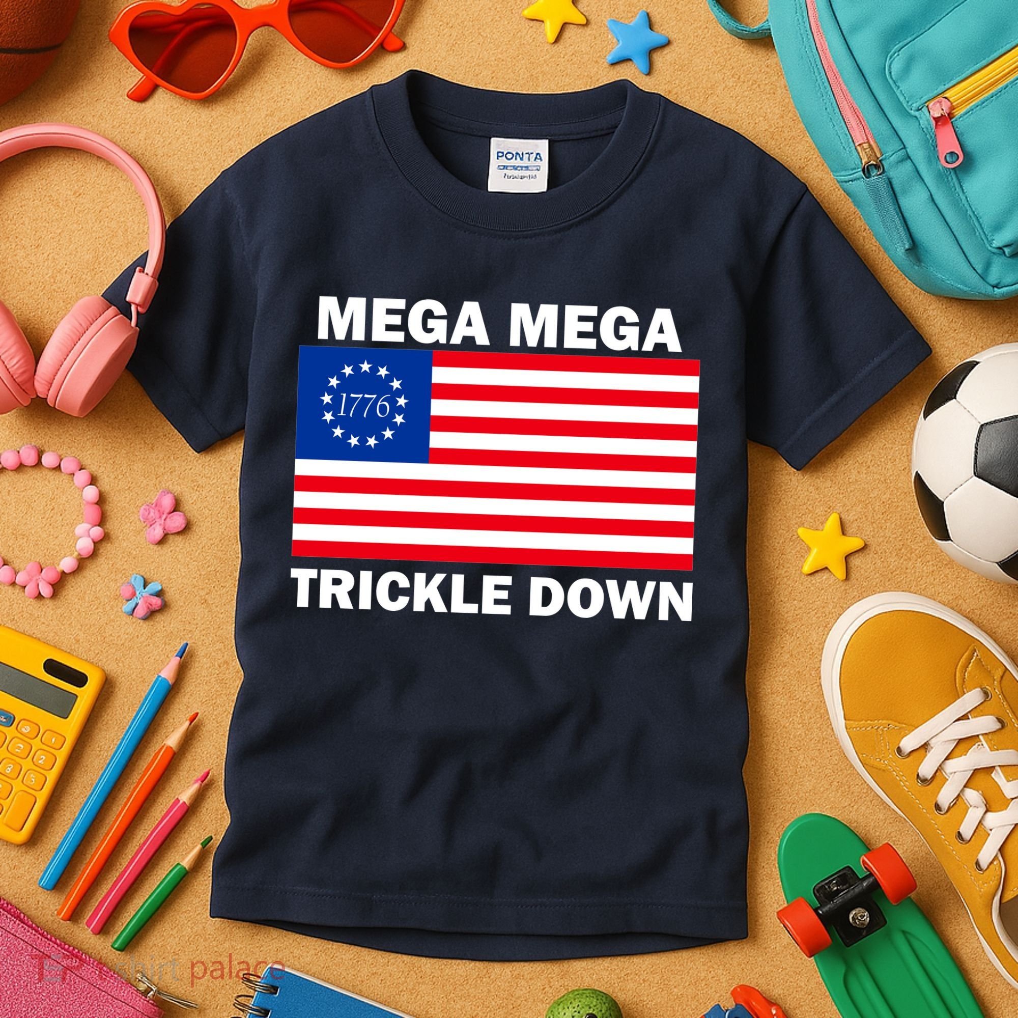 Mega Mega Trickle Down USA 1776 Flag Patriot Kids T-Shirt