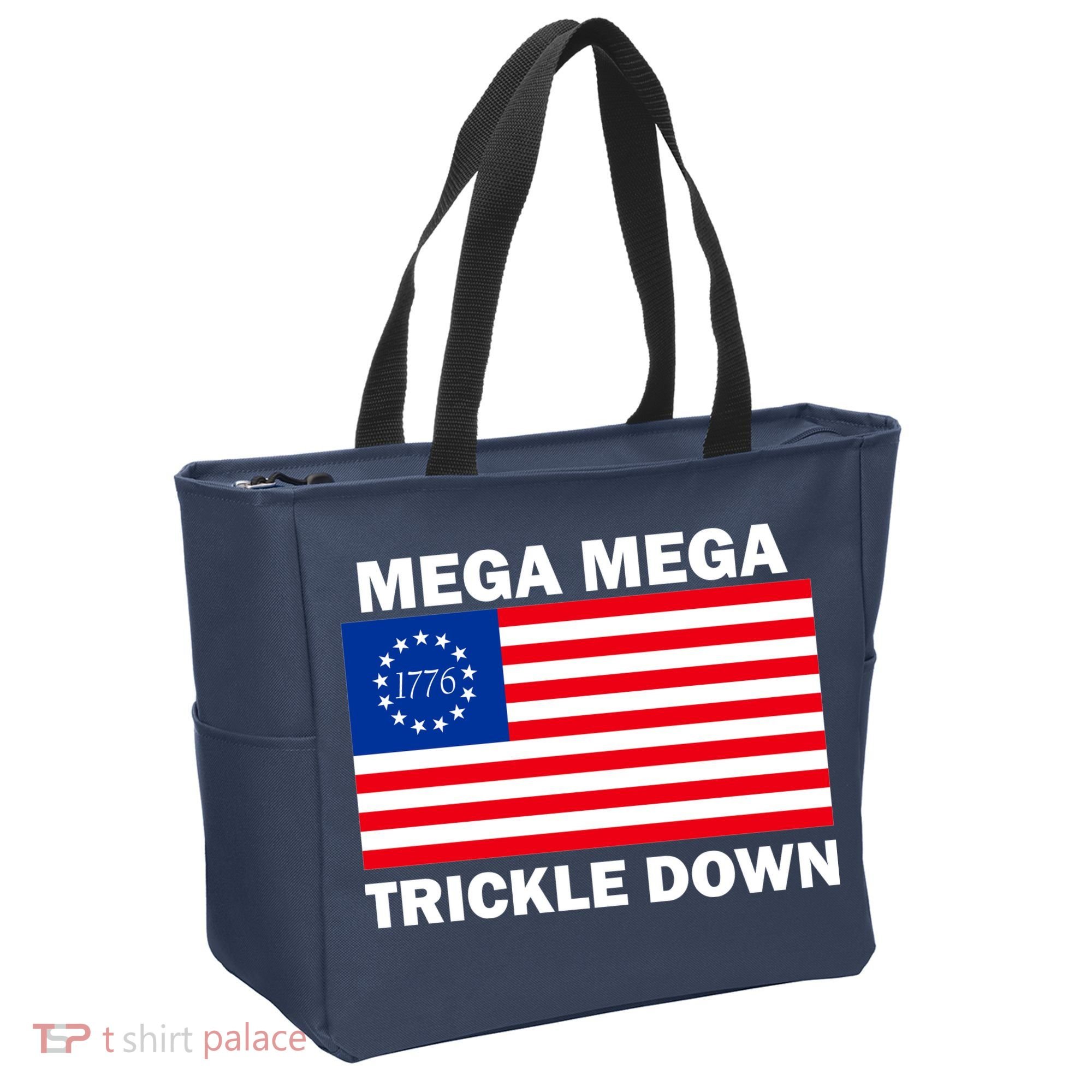 Mega Mega Trickle Down USA 1776 Flag Patriot Tote Bag
