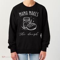 Mama Makes The Dough Funny Sourdough Baking Homestead Women's Sweatshirt thumb 0