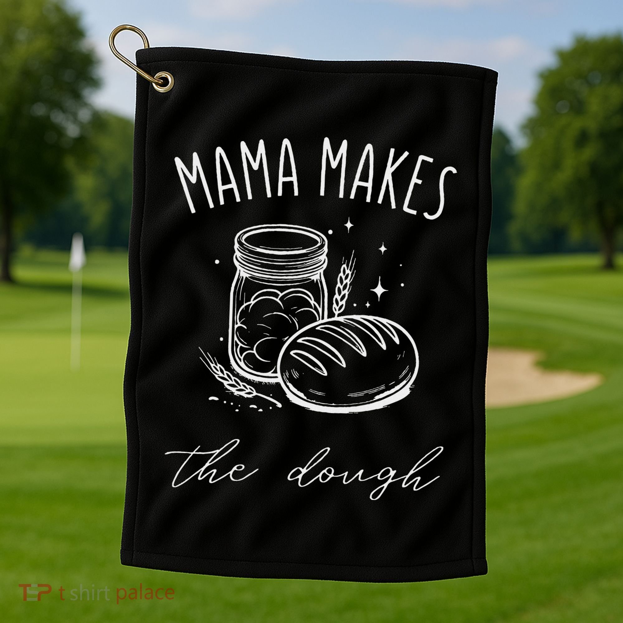 Mama Makes The Dough Funny Sourdough Baking Homestead Golf Towel