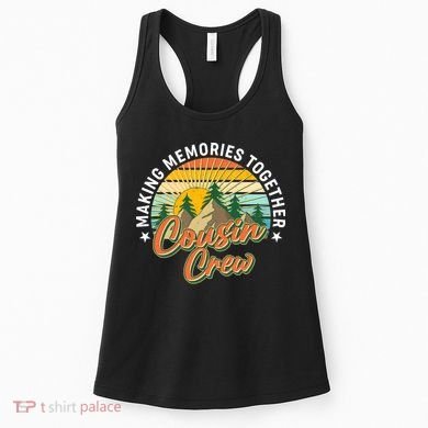 Making Memories Together Cousin Crew Women's Tank Top