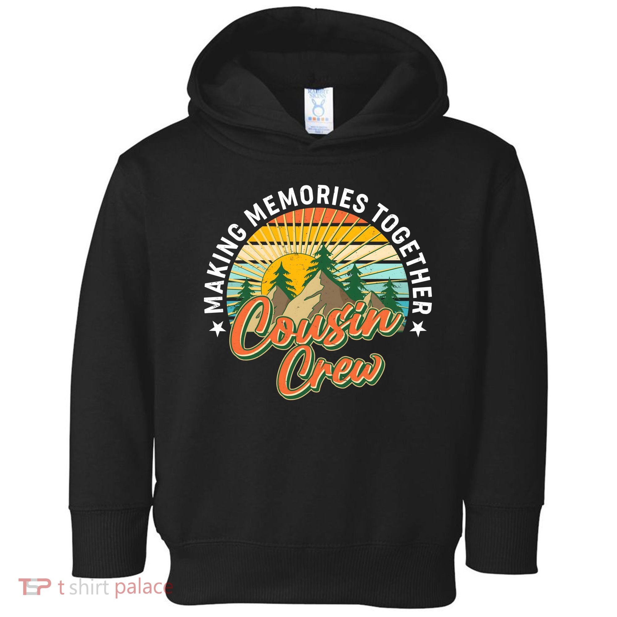 Making Memories Together Cousin Crew Toddler Hoodie