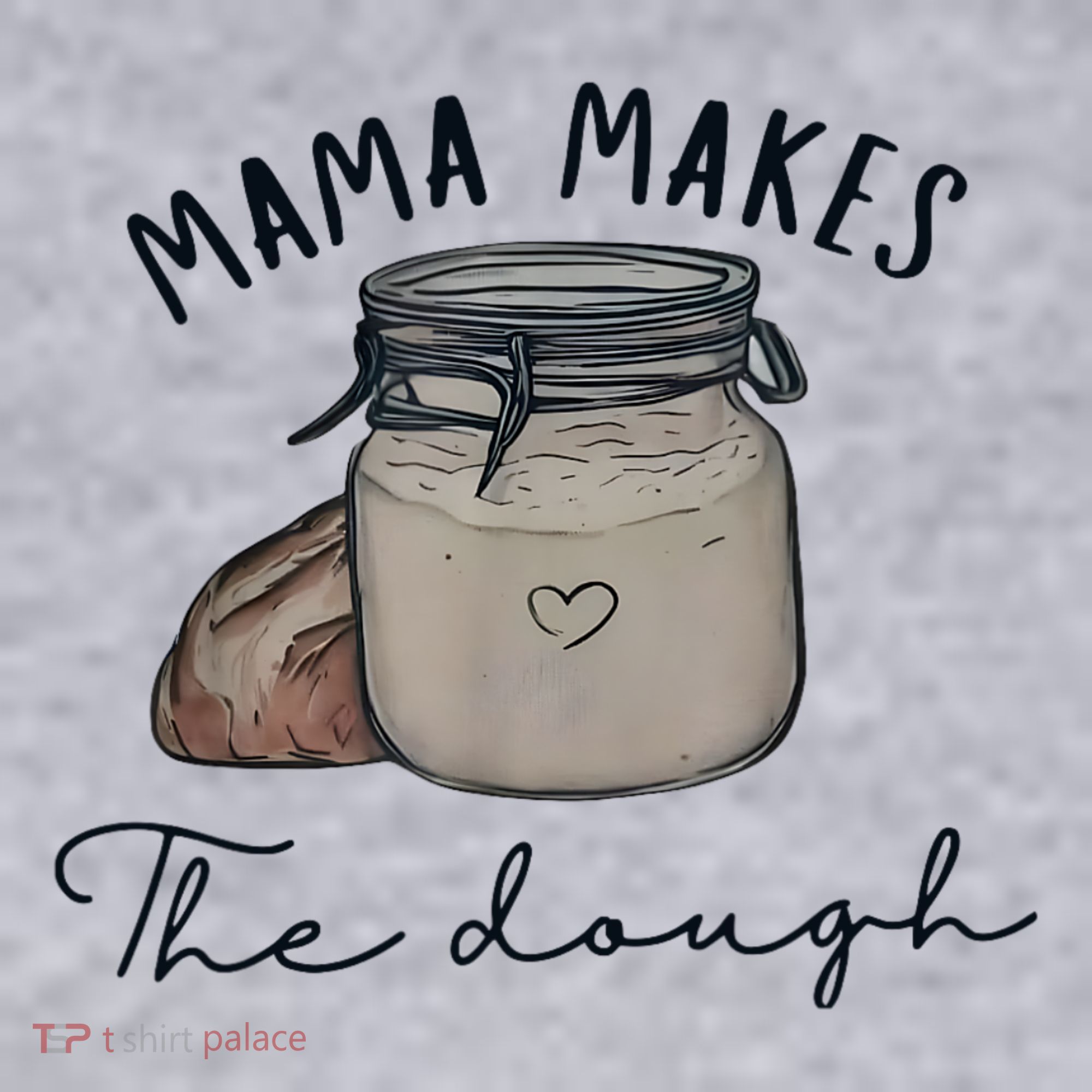 Mama Makes The Dough Sour Dough Bread Homemade Mom Women's Sweatshirt