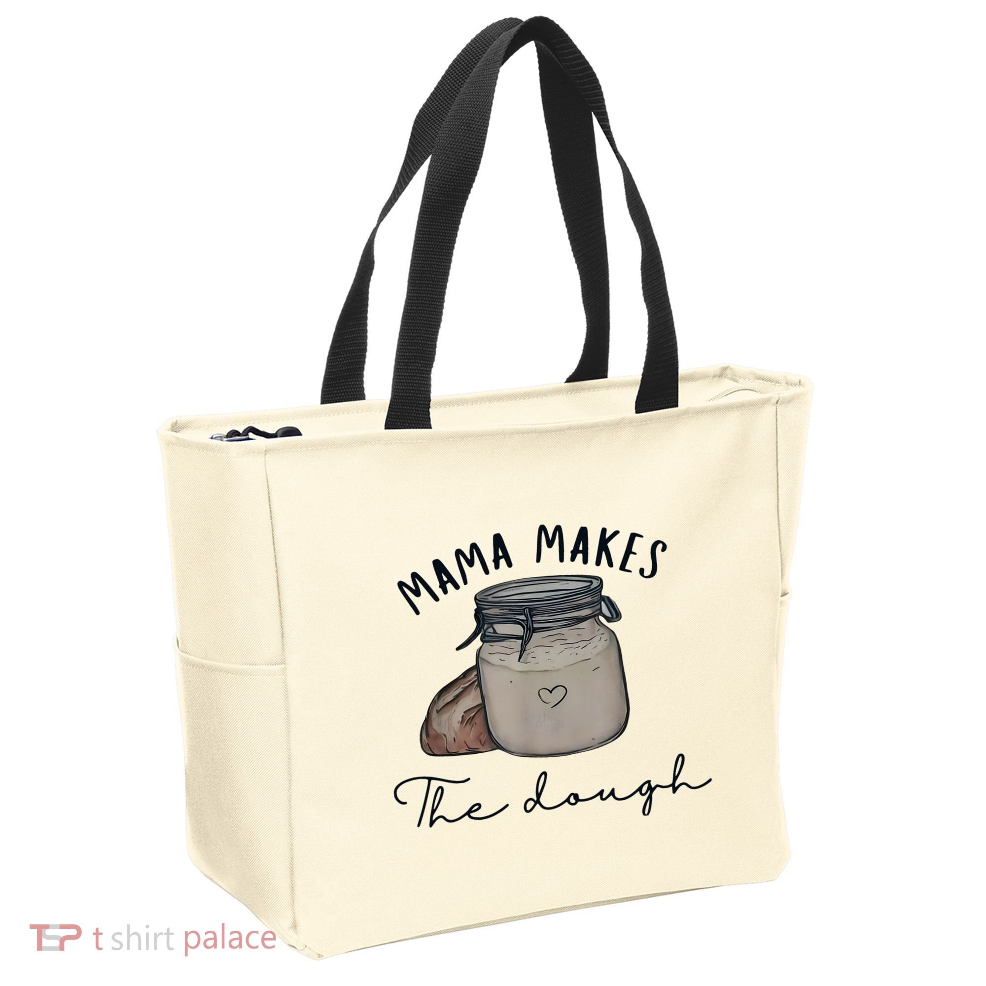 Mama Makes The Dough Sour Dough Bread Homemade Mom Tote Bag