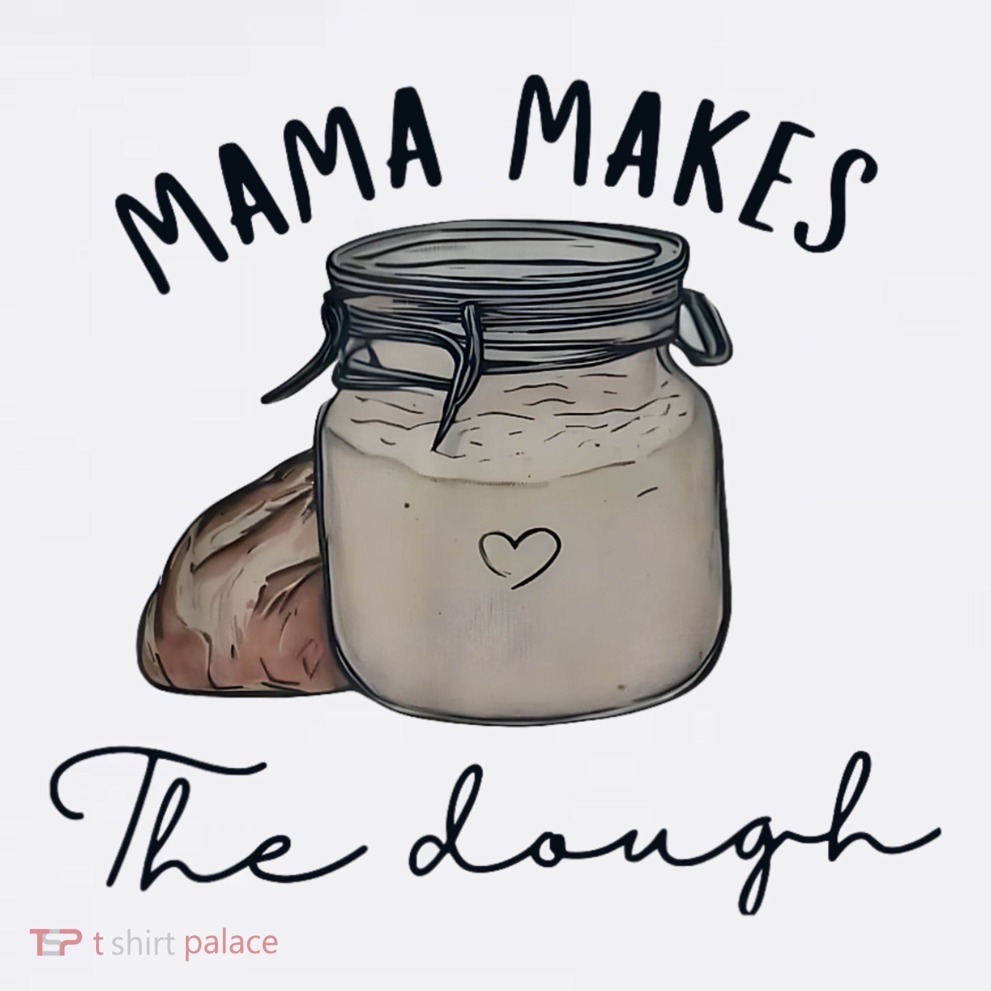 Mama Makes The Dough Sour Dough Bread Homemade Mom Apron